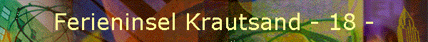 Ferieninsel Krautsand - 18 -